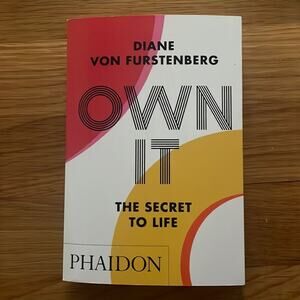 New book own it the secret of life by Diane Von Furstenburg - signed copy